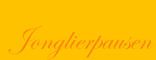 Jonglierpause