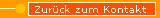 Zur�ck zum Kontakt