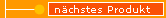 n�chstes Produkt